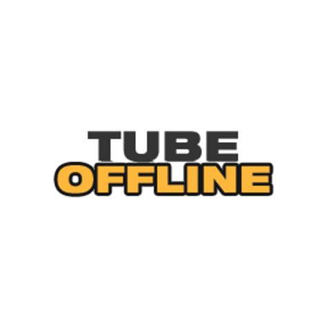 tube offline